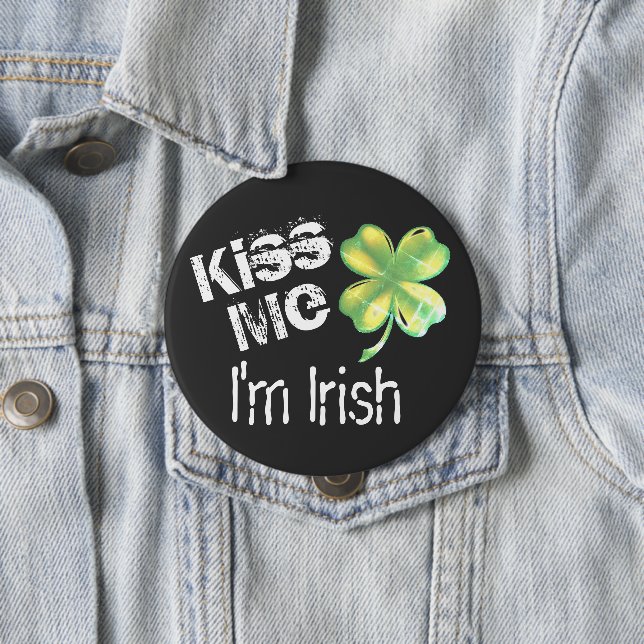 St. Patrick's Day Kiss Me I'm Irish Shamrock Button (In Situ)