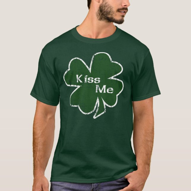 St. Patrick's Day Kiss Me T-Shirt (Front)