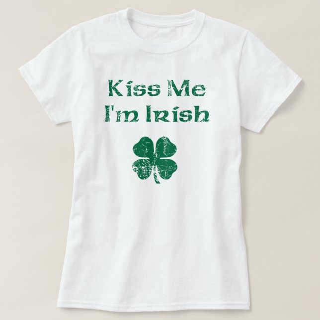 St. Patrick's Day Kiss Me T-Shirt (Design Front)