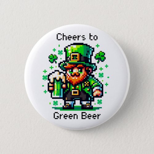 St Patricks Day Leprechaun  Cheers to Green Beer Button