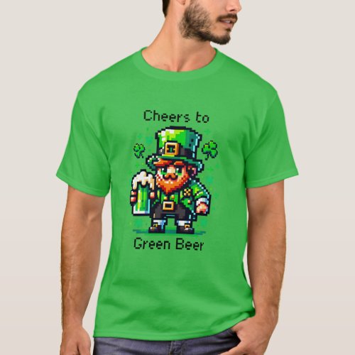 St Patricks Day Leprechaun  Cheers to Green Beer T_Shirt