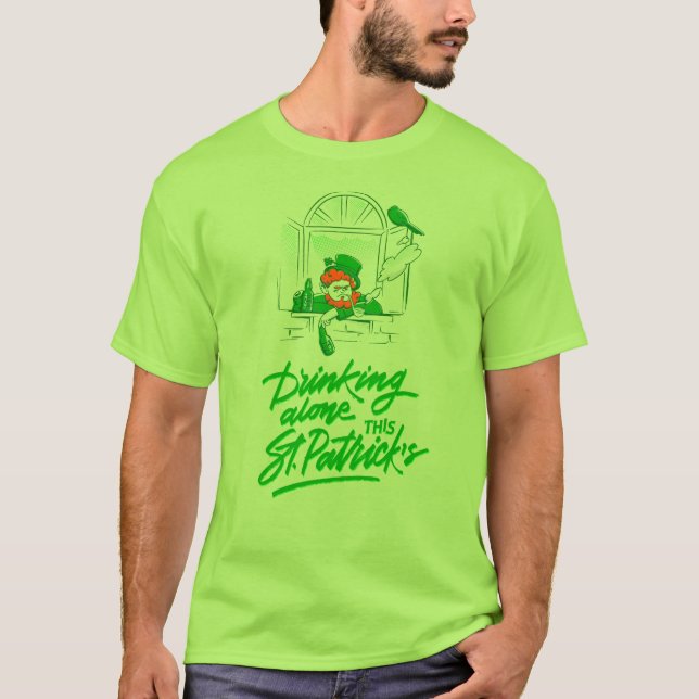 st patricks day leprechaun drinking alone T-Shirt (Front)