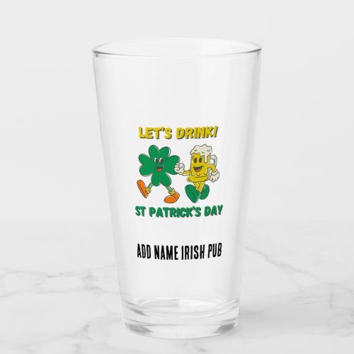 St Patricks Day Lets Drink Beer Glass 