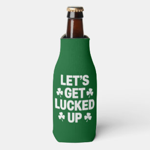 St Patrick's Day Let's Get Lucked Up Irish Clover Bottle Cooler