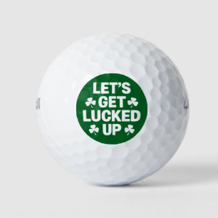 St Patrick's Day Let's Get Lucked Up Irish Clover Golf Balls