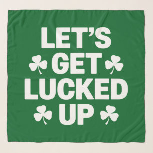 St Patrick's Day Let's Get Lucked Up Irish Clover Scarf