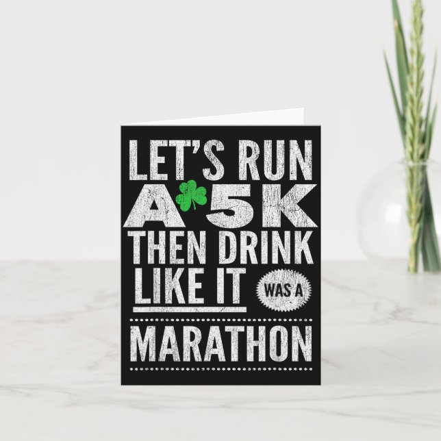 St Patricks Day Let's Run A 5k Then Drink Like Mar Card (Front)