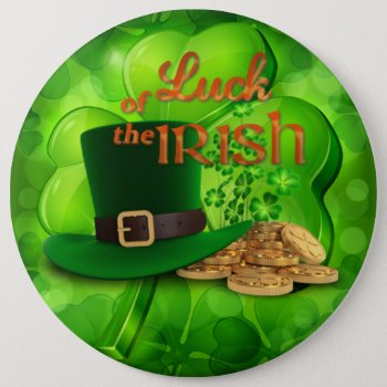 St. Patrick's Day "luck Of The Irish - All Options Button by steelmoment at Zazzle