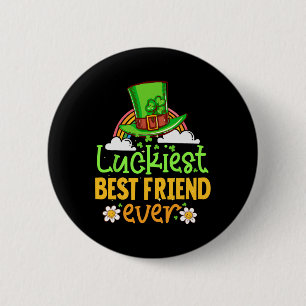 St Patricks Day Luckiest Best Friend Ever Matching Button