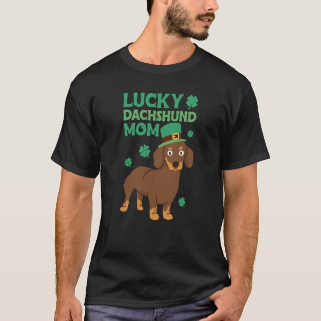 St Patrick's Day Lucky Dachshund Mom T-Shirt (Front)