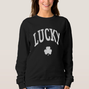 St Patricks Day Lucky Shamrock Sweatshirt
