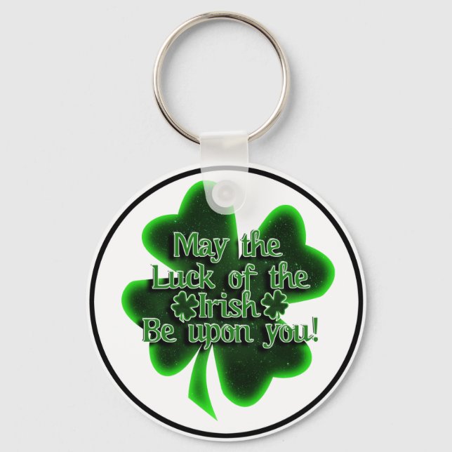 St. Patrick's Day - May The Luck Of The Irish... Keychain (Front)