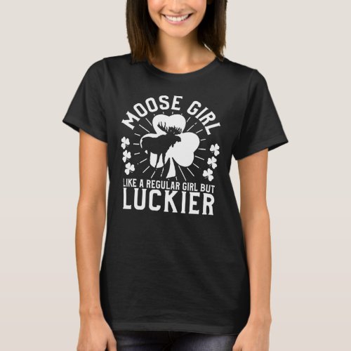 St Patricks Day Moose Girl T_shirt Cute Moose Lov