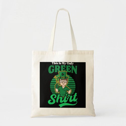 St Patricks Day Nurse Shirt  Kiss Me Im Daddy Tote Bag