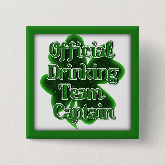 St. Patrick's Day Official Drinking Team Captain Pinback Button (Front)