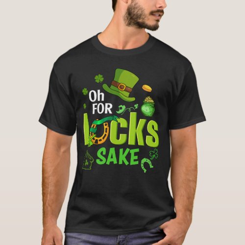 St Patricks Day Oh For Lucks Sake Shamrock Irish T_Shirt