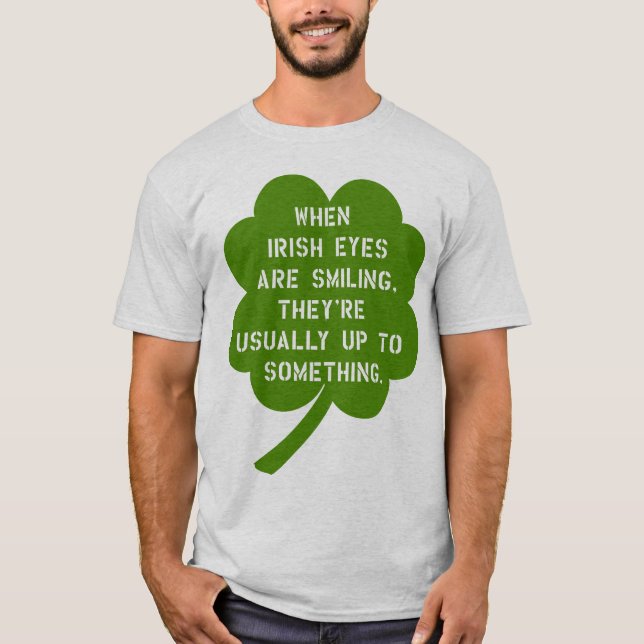 St. Patrick's Day - Oh, Those Naughty Irish Eyes! T-Shirt (Front)