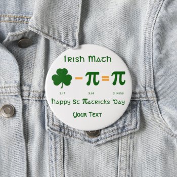 St Patricks Day & Pi Day Button Badge Name Tag by DigitalDreambuilder at Zazzle