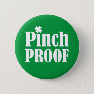 St Patrick's Day Pinch Proof Button