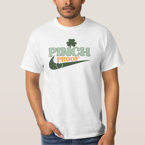 St Patricks Day Pinch Proof Funny Green Day T_Shirt