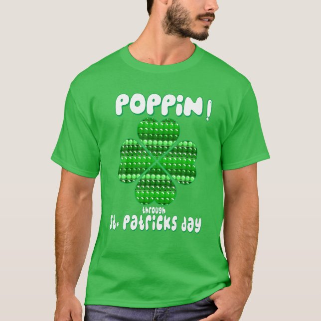 St. Patricks Day Pop It Fidget Toy Lucky Shamrock T-Shirt (Front)