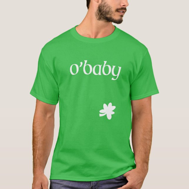 St. Patrick's Day Pregnancy Announcement O'baby St T-Shirt (Front)