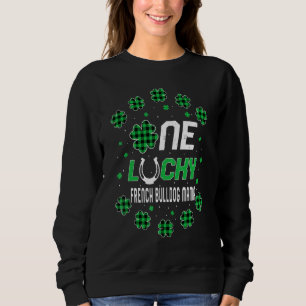 St Patricks Day Prek Kinder One Lucky French Bulld Sweatshirt