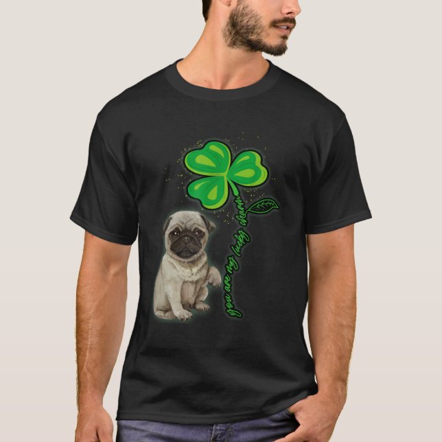 St Patricks Day Pug My Lucky Charm T-Shirt (Front)