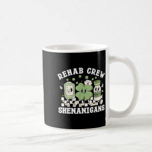 St patrick's day rehab crew rehabilitation physica coffee mug