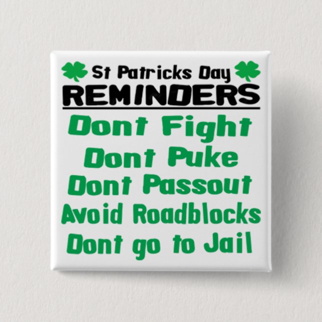 St Patricks Day Reminders Pinback Button (Front)