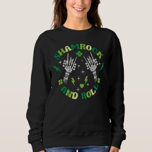 St Patricks Day Rock And Roll Shamrock Skeleton   Sweatshirt