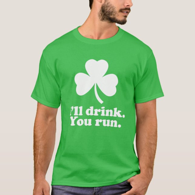 St. Patrick's Day Running T-shirt - I'll Drink You (Front)