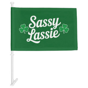 St Patricks Day Sassy Lassie Funny Irish Car Flag