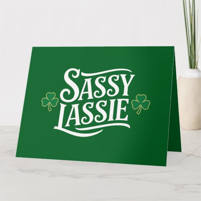 St Patricks Day Sassy Lassie Funny Irish Girl  Card (Front)
