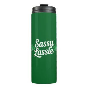 St Patricks Day Sassy Lassie Funny Irish Thermal Tumbler