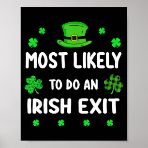 St patricks day shamrock most likely to irish exit poster