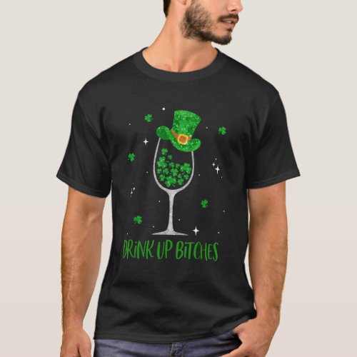 St PatrickS Day Shamrock Wine Glass Drink Up Lepr T_Shirt