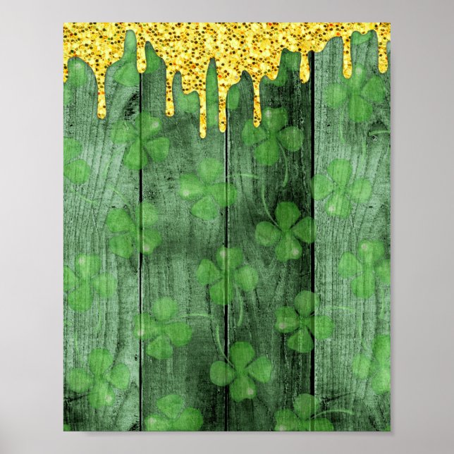 St. Patrick's Day Shamrocks Glitter Gold Drips Poster (Front)