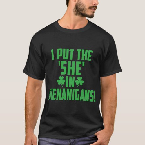 St Patricks Day She In Shenanigans T_Shirt