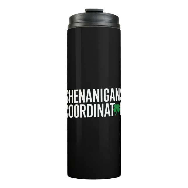 St. Patrick's Day Shenanigan Coordinator Thermal Tumbler (Front)