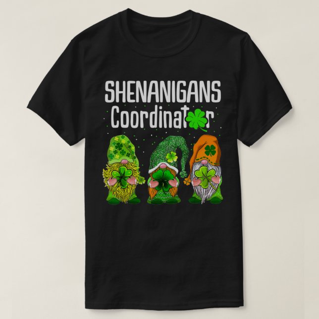 St Patricks Day Shenanigans Coordinator Gnomes Gre T-Shirt (Design Front)