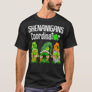 St Patricks Day Shenanigans Coordinator Gnomes Gre T-Shirt