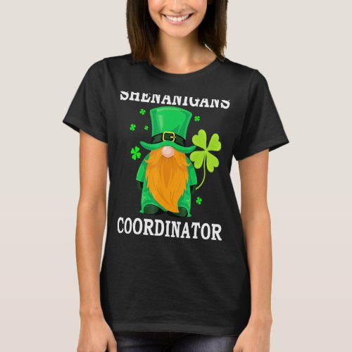 St Patricks Day Shenanigans Coordinator Teacher T_Shirt