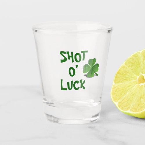 St Patricks Day Shot O Luck Clover Shot Glass