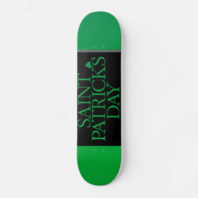St. Patrick's Day Skateboard Deck (Front)