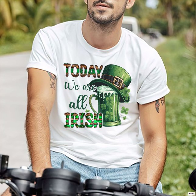 St. Patrick's Day ,We Are All Irish Today T-Shirt (Creator Uploaded)