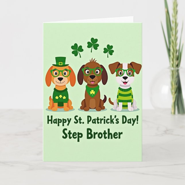 St Patricks Dogs Step Brother Card (Front)