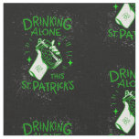 st patricks drinking alone lockdown fabric
