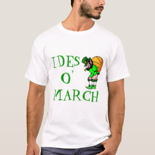 St Patrick's IDES O' MARCH  Leprechaun T-Shirt