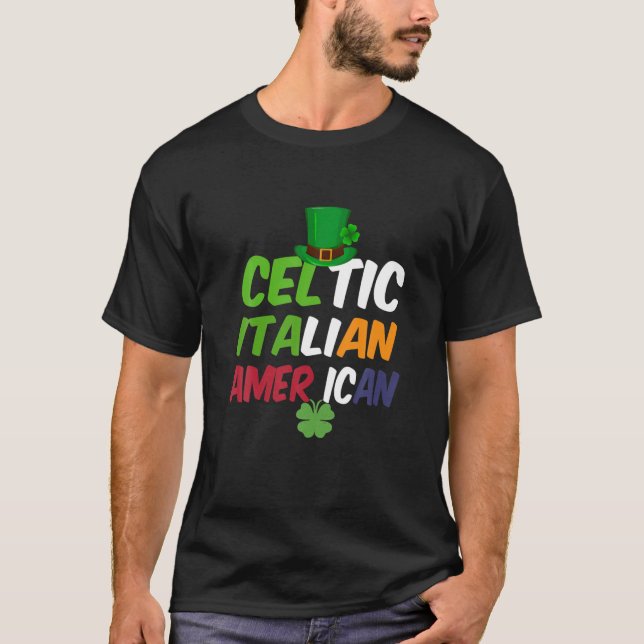 St. Patrick's Irish Italian Flag (Celtic Italian A T-Shirt (Front)